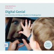 Digital Genial Erste Schritte mit Neuen Medien im Kindergarten