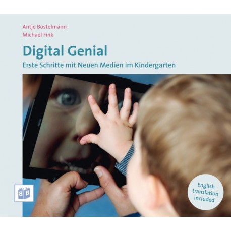 Digital Genial Erste Schritte mit Neuen Medien im Kindergarten