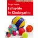 Die 50 besten Ballspiele im Kindergarten