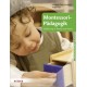 Montessori-Pädagogik - Einführung in Theorie und Praxis
